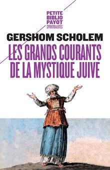 Les grands courants de la mystique juive by Gershom S. Scholem