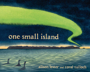 One Small Island by Coral Tulloch, Alison Lester