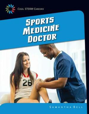Sports Medicine Doctor by Samantha Bell
