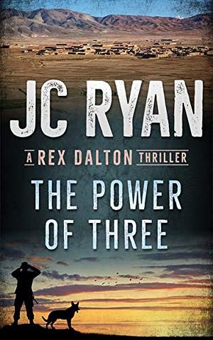 The Power of Three by J.C. Ryan