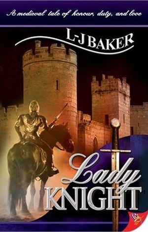 Lady Knight by L-J Baker