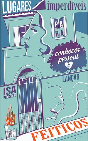 Lugares Imperdíveis Para Conhecer Pessoas e Lançar Feitiços by Isa Prospero, Isa Prospero