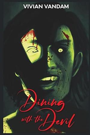 Dining with the Devil by Vivian VanDam