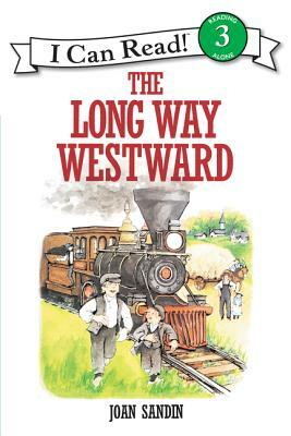 The Long Way Westward by Joan Sandin