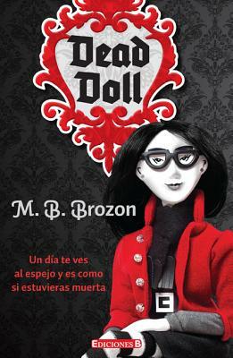 Dead Doll by M. B. Brozon