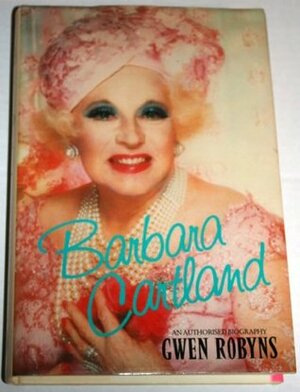 Barbara Cartland by Gwen Robyns