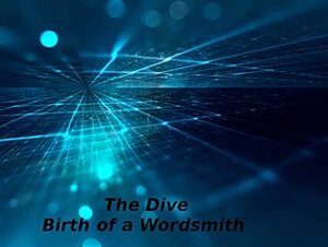 Birth of a Wordsmith by Justin Miller