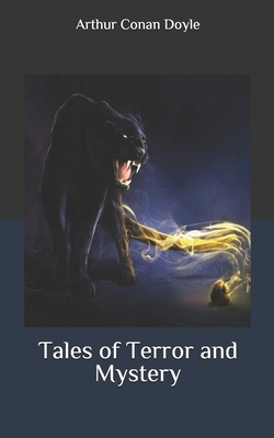 Tales of Terror and Mystery by Arthur Conan Doyle