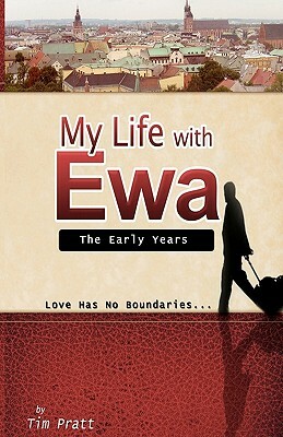 My Life with Ewa by Tim Pratt