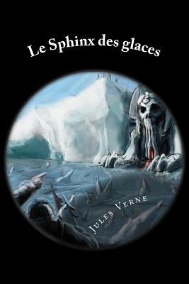 Le Sphinx des glaces by Jules Verne