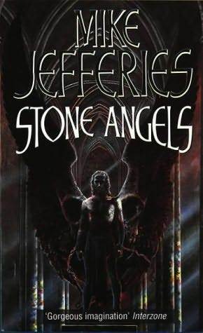 Stone Angels by Mike Jefferies, Michael Jefferies