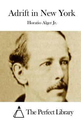 Adrift in New York by Horatio Alger