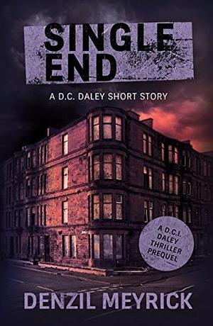 Single End by Denzil Meyrick