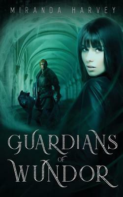 Guardians of Wundor (Rift Magic #1) by Miranda Harvey