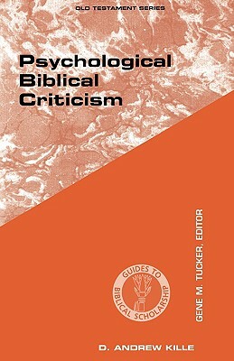 Psychological Biblical Criticism by D. Andrew Kille