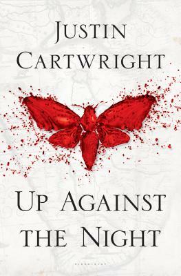 Up Against the Night by Justin Cartwright