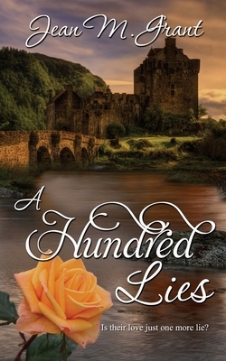 A Hundred Lies by Jean M. Grant