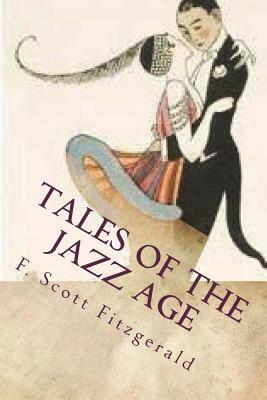 Tales of the jazz age by F. Scott Fitzgerald