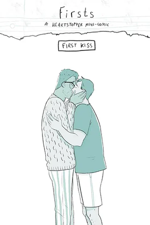 Firsts. A Hearstopper mini-comic. by Alice Oseman