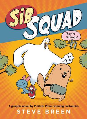 Sib Squad by Steve Breen, Steve Breen