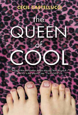 The Queen of Cool by Cecil Castellucci