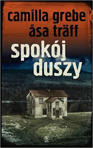 Spokój duszy by Camilla Grebe, Åsa Träff