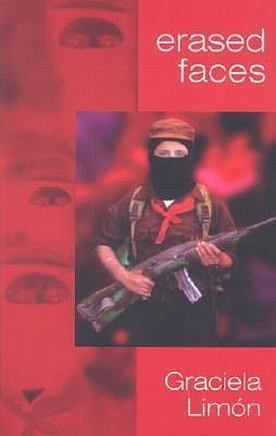 Erased Faces: A Novel by Graciela Limón, Graciela Limón