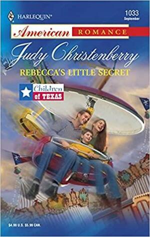 Rebecca's Little Secret by Judy Christenberry