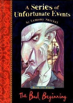 The Bad Beginning by Lemony Snicket, Lemony Snicket, Brett Helquist