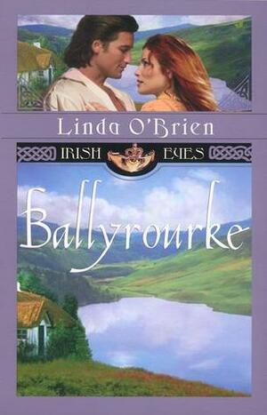 Ballyrourke (Irish Eyes, #14) by Linda O'Brien