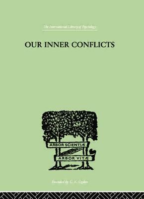 Our Inner Conflicts: A Constructive Theory of Neurosis by Karen Horney