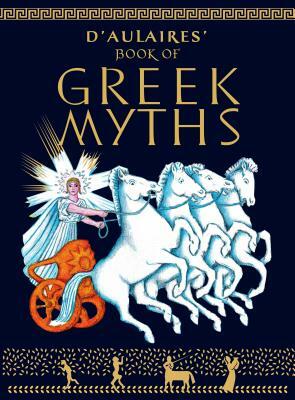 D'Aulaire's Book of Greek Myths by Edgar Parin d'Aulaire, Ingri d'Aulaire