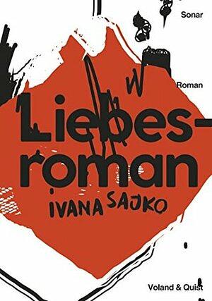 Liebesroman by Ivana Sajko