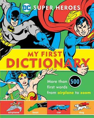 Super Heroes: My First Dictionary by Michael Robin