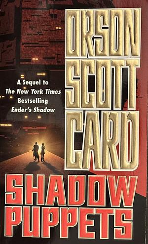 Shadow Puppets by Orson Scott Card