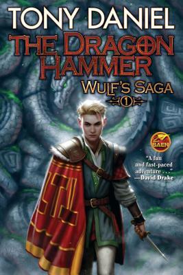 The Dragon Hammer, Volume 1 by Tony Daniel