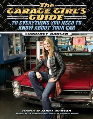 The Garage Girl's Guide by Courtney Hansen