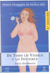 De todo lo visible y lo invisible by Lucía Etxebarria