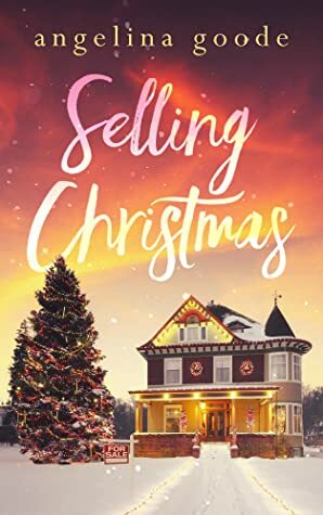 Selling Christmas by Angelina Goode