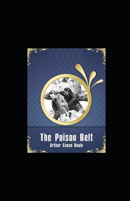 The Poison Belt Illustrated by Arthur Conan Doyle