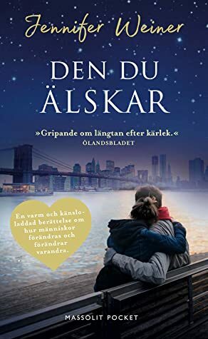 Den du älskar by Jennifer Weiner