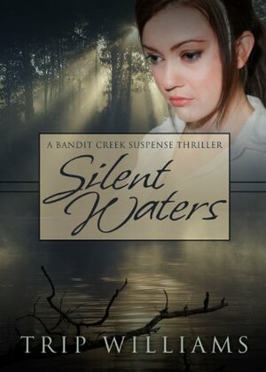 Silent Waters by Trip Williams