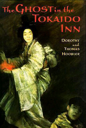 The Ghost in the Tokaido Inn by Dorothy Hoobler