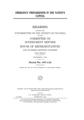 Emergency preparedness in the nation's capital by Committee on Government Reform (house), United S. Congress, United States House of Representatives