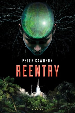 Reentry by Peter Cawdron