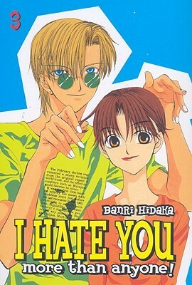 I Hate You More Than Anyone Vol. 3 by Banri Hidaka