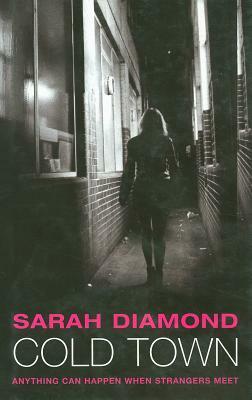 Cold Town by Sarah Diamond