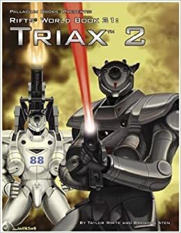 Rifts World Book 31: Triax Two by Kevin Siembieda, Brandon Aten, Taylor White