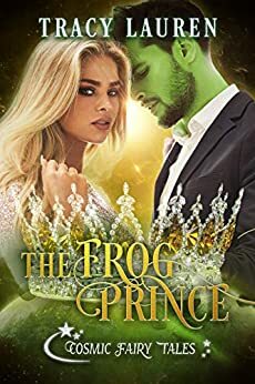 The Frog Prince by Tracy Lauren