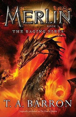 The Raging Fires by T.A. Barron
